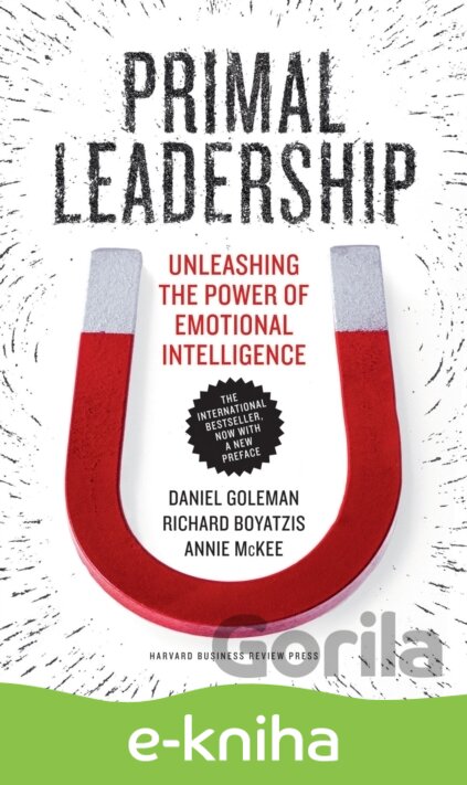 E-kniha Primal Leadership - Daniel Goleman, Richard Boyatzis, Annie McKee