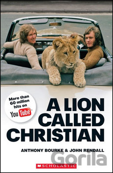 Kniha Lion Called Christian - Anthony Bourke, John Rendall