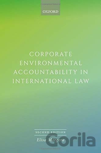 Kniha Corporate Environmental Accountability in International Law - Elisa Morgera