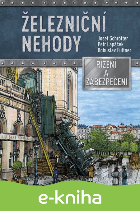 E-kniha Železniční nehody - Josef Schrötter, Petr Lapáček