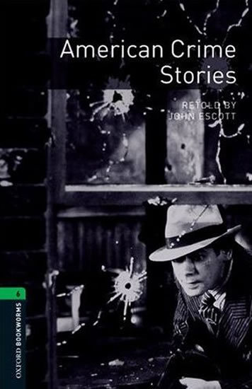 Kniha Library 6 - American Crime Stories - John Escott