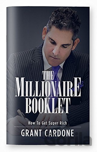 Kniha Millionaire Booklet How to Get Super Rich - Grant Cardone