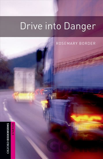 Kniha Library Starter - Drive Into Danger - Rosemary Border