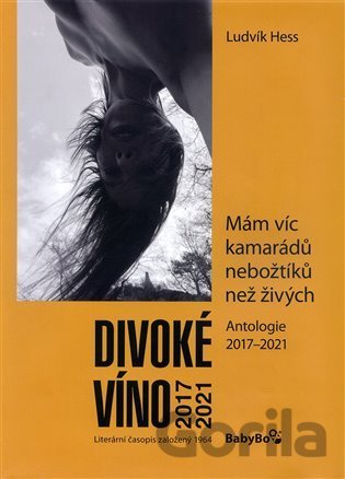 Kniha Divoké víno. Antologie 2017–2021 - Ludvík Hess