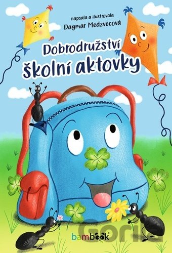 Kniha Dobrodružství školní aktovky - Dagmar Medzvecová