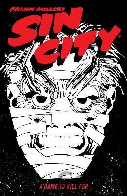 Kniha Frank Miller's Sin City 2: A Dame To Kill For - Frank Miller
