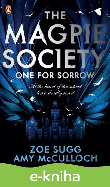 E-kniha Magpie Society: One for Sorrow - Zoe Sugg, Amy McCulloch
