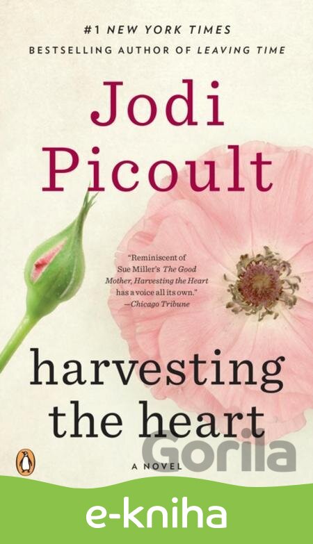 E-kniha Harvesting the Heart - Jodi Picoult