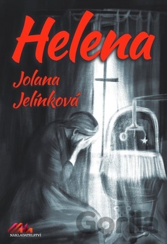 Kniha Helena - Jolana Jelínková