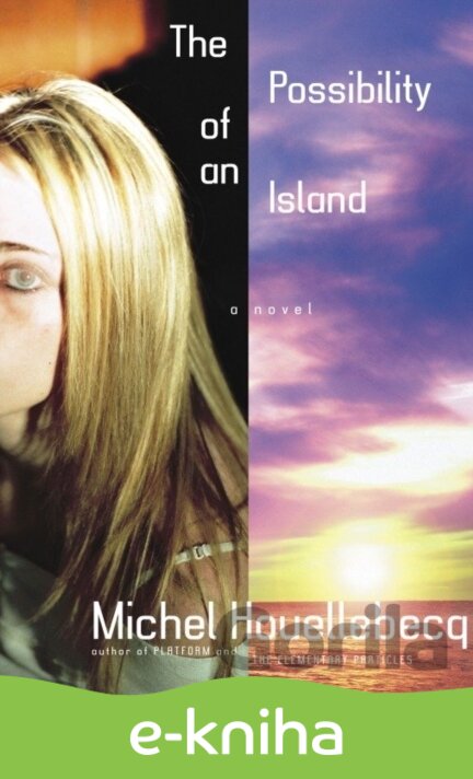 E-kniha The Possibility of an Island - Michel Houellebecq