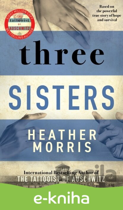 E-kniha Three Sisters - Heather Morris