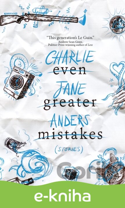 E-kniha Even Greater Mistakes - Charlie Jane Anders