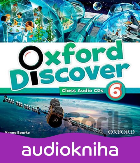Audiokniha Oxford Discover 6: Class Audio CDs /4/ - Kenna Bourke