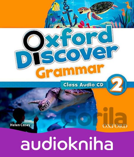 Audiokniha Oxford Discover Grammar 2: Class Audio CD - Helen Casey