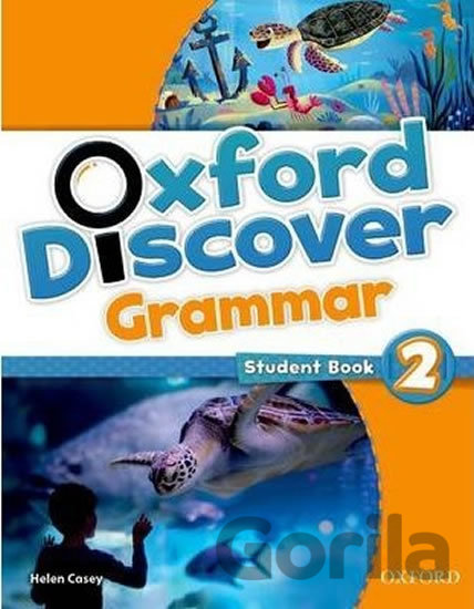 Kniha Oxford Discover 2: Grammar Student Book - Helen Casey