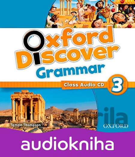 Audiokniha Oxford Discover Grammar 3: Class Audio CD - Tamzin Thompson