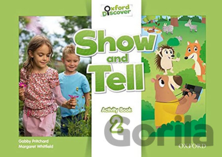 Kniha Oxford Discover - Show and Tell 2: Activity Book - Gabby Pritchard