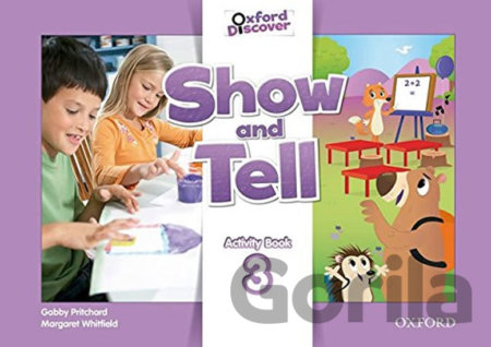 Kniha Oxford Discover - Show and Tell 3: Activity Book - Gabby Pritchard