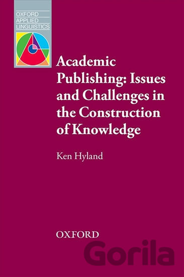 Kniha Oxford Applied Linguistics - Issues and Challenges in the Construction of Knowle - Ken Hyland