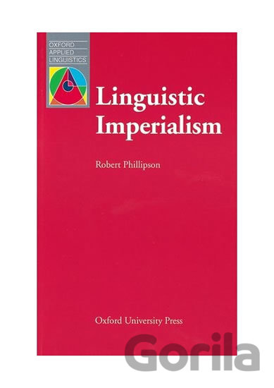 Kniha Oxford Applied Linguistics - Linguistic Imperialism - Robert Phillipson