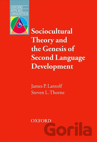 Kniha Oxford Applied Linguistics - Sociocultural Theory and the Genesis of Second Language Development (2nd) - James Lantolf