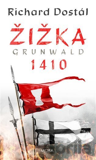 Kniha Žižka – Grunwald 1410 - Richard Dostál