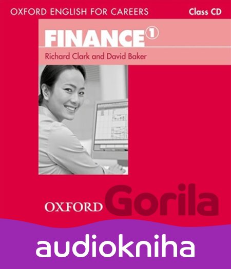 Audiokniha Oxford English for Careers: Finance 1 Class Audio CD - David Baker, Richard Clark