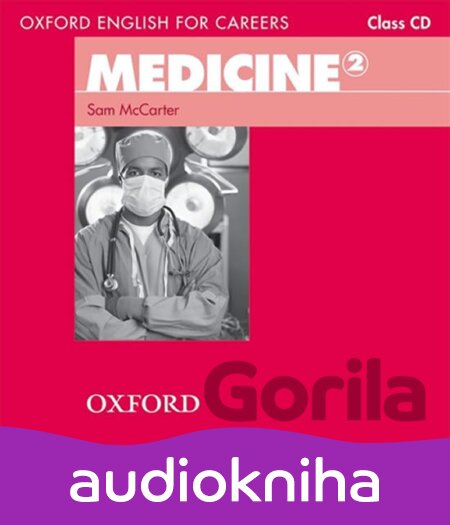 Audiokniha Oxford English for Careers: Medicine 2 Class Audio CD - Sam McCarter