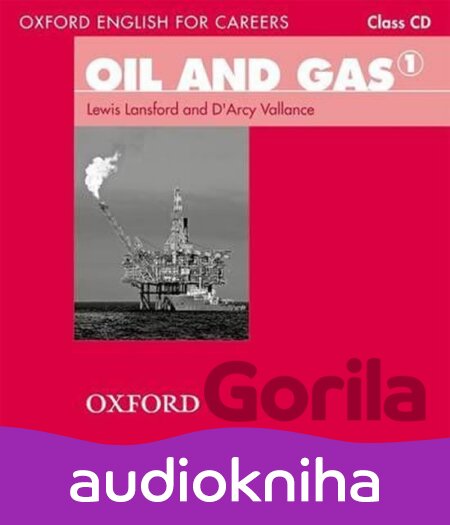 Audiokniha Oxford English for Careers: Oil and Gas 1 Class Audio CD - Lewis Lansford