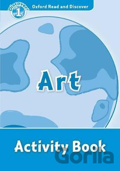 Kniha Oxford Read and Discover: Level 1 - Art Activity Book - Richard Northcott