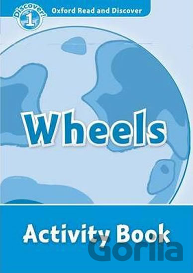 Kniha Oxford Read and Discover: Level 1 - Wheels Activity Book - Rob Sved