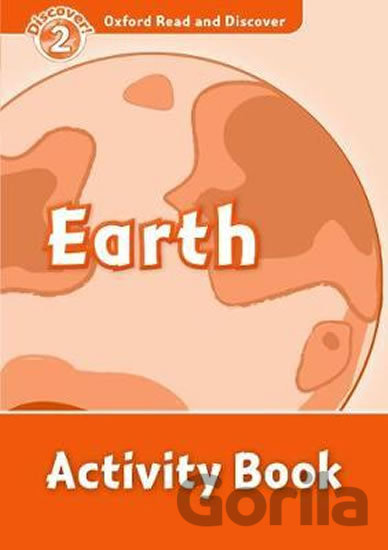 Kniha Oxford Read and Discover: Level 2 - Earth Activity Book - Hazel Geatches