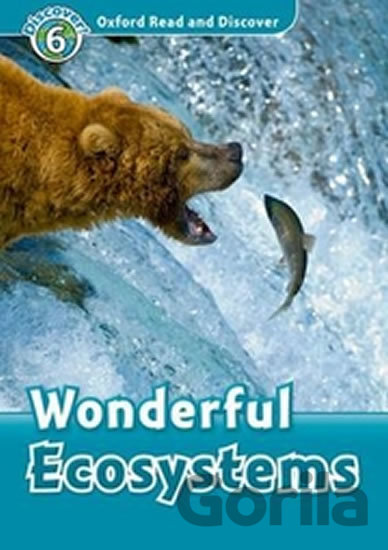 Kniha Oxford Read and Discover: Level 6 - Wonderful Ecosystems - autorů kolektiv