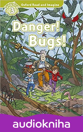 Audiokniha Oxford Read and Imagine: Level 3 - Danger! Bugs! audio CD pack - Paul Shipton