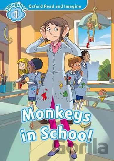 Kniha Oxford Read and Imagine: Level 1 - Monkeys in School - Paul Shipton