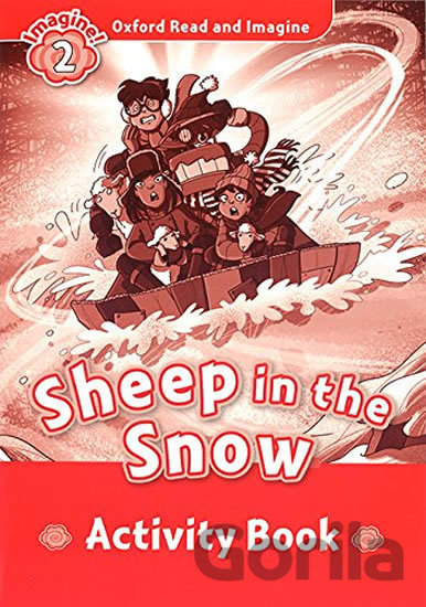 Kniha Oxford Read and Imagine: Level 2 - Sheep in the Snow Activity Book - Paul Shipton