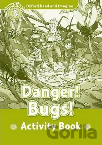 Kniha Oxford Read and Imagine: Level 3 - Danger! Bugs! Activity Book - Paul Shipton