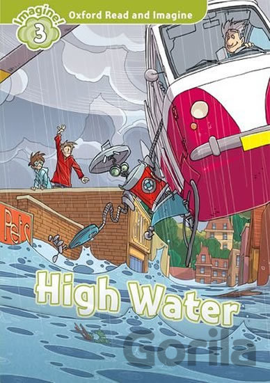 Kniha Oxford Read and Imagine: Level 3 - High Water - Paul Shipton