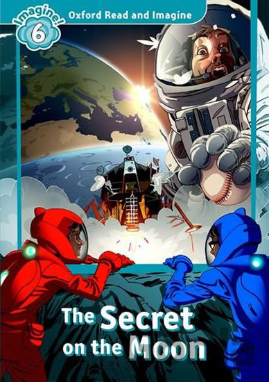 Kniha Oxford Read and Imagine: Level 6 - The Secret on the Moon - Paul Shipton