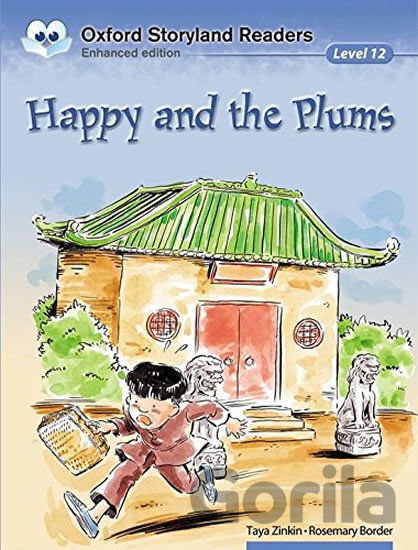 Kniha Oxford Storyland Readers 12: Happy and Plums - Taya Zinkin