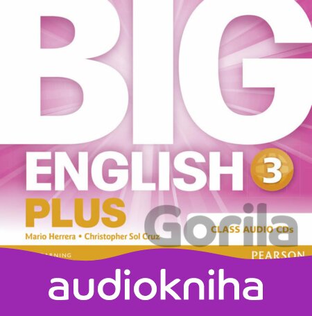 Audiokniha Big English Plus 3: Class CD - Mario Herrera