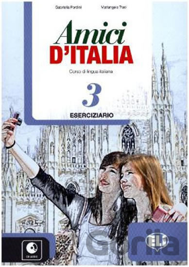 Kniha Amici d´Italia 3 - Elettra Ercolino, T. Anna Pellegrino