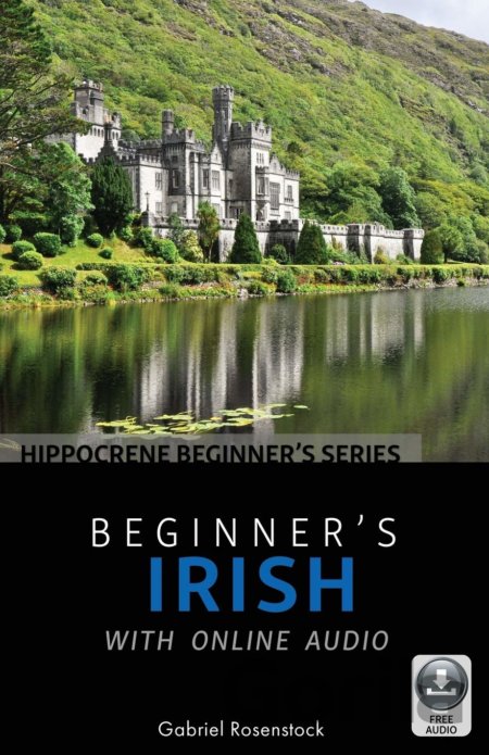 Kniha Beginner's Irish with Online Audio - Gabriel Rosenstock