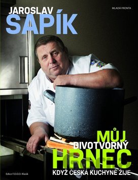 Kniha Můj divotvorný hrnec - Jaroslav Sapík