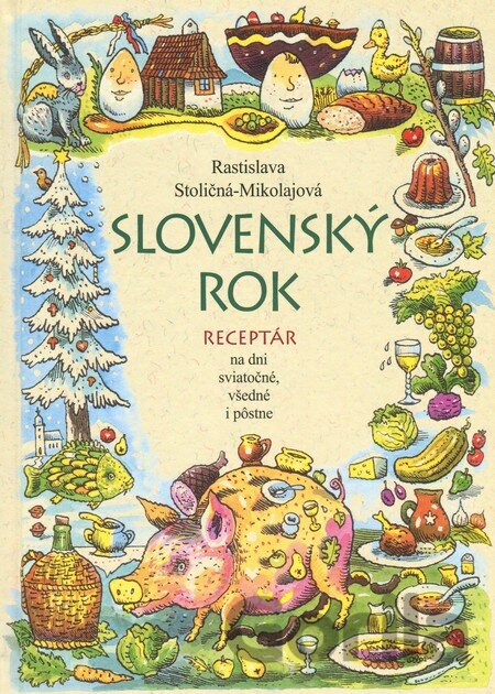 Kniha Slovenský rok - Rastislava Stoličná - Mikolajová