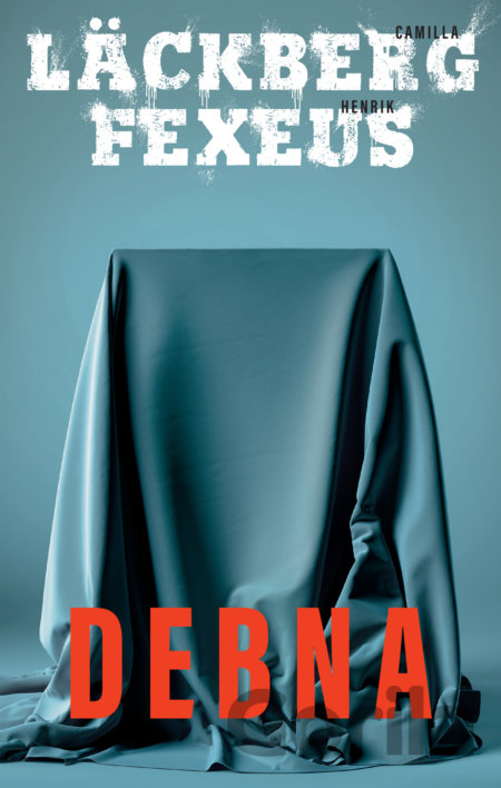 Kniha Debna - Camilla Läckberg, Henrik Fexeus