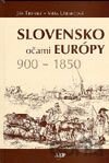Kniha Slovensko očami Európy 900-1850 - Ján Tibenský, Viera Urbancová