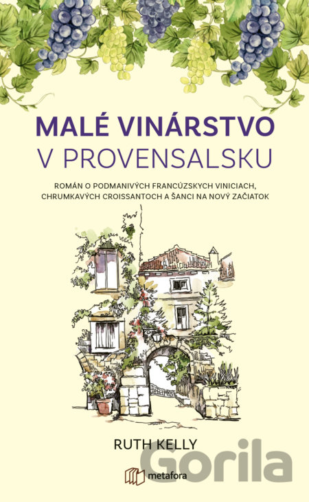 Kniha Malé vinárstvo v Provensalsku - Ruth Kelly