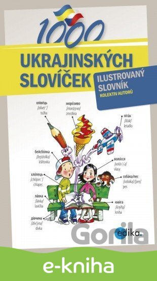 E-kniha 1000 ukrajinských slovíček - Halyna Myronova, Monika Ševečková, Olga Lytvynyuk, Oxana Gazdošová, Petr Kalina