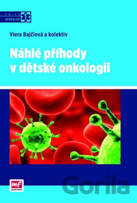 Kniha Náhlé příhody v dětské onkologii - Viera Bajčiová, 